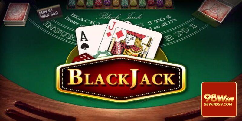 Blackjack Live 98win là lựa chọn lý tưởng cho cược thủ đam mê